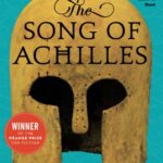 The Song of Achilles by Madeline Miller