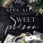 Sweet Prison (Perfectly Imperfect 10) by Neva Altaj