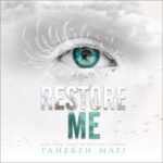 Restore Me (Shatter Me 4) Tahereh Mafi