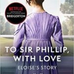 To Sir Phillip, With Love (Bridgertons 5) Julia Quinn