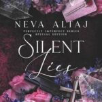 Silent Lies (Perfectly Imperfect 8) by Neva Altaj