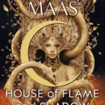 House of Flame and Shadow (Crescent City Series 3) Sarah J. Maas