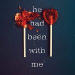 If He Had Been with Me Laura Nowlin