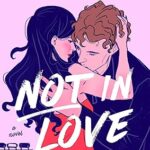 Not in love Ali Hazelwood