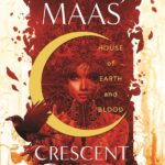 House of Earth and Blood (Crescent City Series 1) Sarah J. Maas جلد سخت