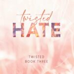 twisted hate