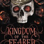 Kingdom of the Feared 3 (Kingdom of the Wicked Series) Kerri Maniscalco