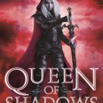 Queen of Shadows (Throne of Glass Series 4) Sarah J. Maas