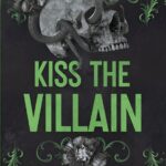 Kiss the Villain Rina kent