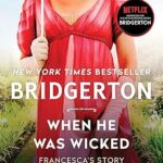 When He Was Wicked (Bridgertons 6) Julia Quinn