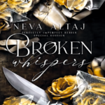Broken Whispers (Perfectly Imperfect 2) Neva Altaj