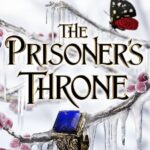 The Prisoner’s Throne (The Stolen Heir Duology 2) Holly Black