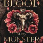 Blood Of My Monster (Monster Trilogy 1) Rina Kent