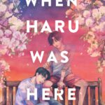 When Haru Was Here  Dustin Thao