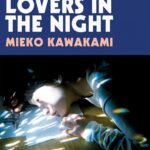 All the Lovers in the Night Mieko Kawakami