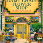 The Daisy Chain Flower Shop (Dream Harbor 6)  Laurie Gilmore