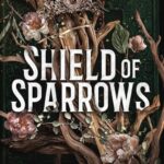 Shield of Sparrows (Shield of Sparrows 1)  Devney Perry