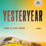 Yesteryear  Caro Claire Burke