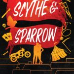 Scythe and Sparrow (Ruinous Love 3)  Brynne Weaver